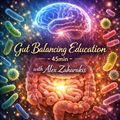 Gut Balancing Education – 45 Min Session with Alex Zaharakis